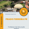 Apostila Professor De Educação Infantil Processo Seletivo Prado Ferreira PR 2025