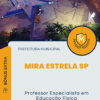 Apostila Professor Especialista em Educação Física Prefeitura Municipal de Mira Estrela SP 2025