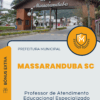 Apostila Professor de Atendimento Educacional Especializado Prefeitura de Massaranduba SC 2025