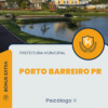 Apostila Psicólogo II Concurso da Prefeitura de Porto Barreiro PR 2025