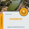 Apostila Agente Administrativo I Concurso Ipaussu SP 2025