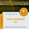 Apostila Agente Comunitário de Saúde Prefeitura de Novo Barreiro RS 2025