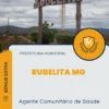 Apostila Agente Comunitário de Saúde Prefeitura de Rubelita MG 2025