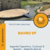 Apostila Agente Esportivo Cultural E Social Agente Social Prefeitura de Bauru SP 2025