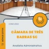Apostila Analista Administrativo Câmara de Três Barras SC 2025