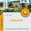 Apostila Assistente Em Administração Concurso UFMS 2025