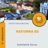 Apostila Assistente Social Prefeitura de Ascurra SC 2025