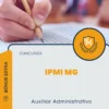Apostila Auxiliar Administrativo Concurso IPMI MG 2025