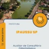 Apostila Auxiliar de Consultório Odontológico Concurso Ipaussu SP 2025