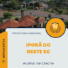 Apostila Auxiliar de Creche Prefeitura de Iporã do Oeste SC 2025