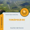 Apostila Auxiliar de Escola Prefeitura de Tunápolis SC 2025