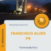 Apostila Farmacêutico Processo Seletivo de Francisco Alves PR 2025