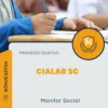 Apostila Monitor Social Processo Seletivo Consórcio CIALAR SC 2025