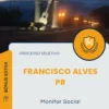 Apostila Monitor Social Processo Seletivo de Francisco Alves PR 2025
