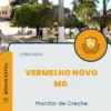 Apostila Monitor de Creche Prefeitura de Vermelho Novo MG 2025