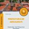 Apostila Operador de Máquinas Pesadas Prefeitura de Aroazes PI 2025