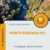 Apostila Professor Anos Iniciais Prefeitura de Ponte Serrada SC 2025