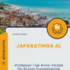 Apostila Professor I De Anos Iniciais Do Ensino Fundamental Prefeitura de Japaratinga AL 2025