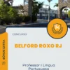 Apostila Professor I Língua Portuguesa Concurso Belford Roxo RJ 2025