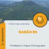 Apostila Professor Língua Portuguesa Prefeitura de Barão RS 2025