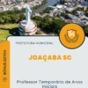 Apostila Professor Temporário de Anos Iniciais Prefeitura de Joaçaba SC 2025