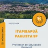 Apostila Professor de Educação Especial Prefeitura de Itapirapuã Paulista SP 2025