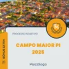 Apostila Psicólogo Processo Seletivo Campo Maior PI 2025