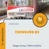 Apostila Segurança Metroviária Concurso TRENSURB RS 2025