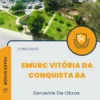 Apostila Servente De Obras Concurso EMURC Vitória da Conquista BA 2025