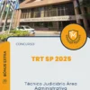 Apostila Técnico Judiciário Área Administrativa Concurso TRT SP 2025