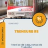 Apostila Técnico de Segurança do Trabalho Concurso TRENSURB RS 2025