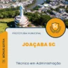 Apostila Técnico em Administração Prefeitura de Joaçaba SC 2025