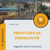 Apostila Agente Administrativo Prefeitura de Pinhalão PR 2025