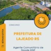 Apostila Agente Comunitário de Saúde ESF Prefeitura de Lajeado RS 2025