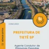 Apostila Agente Condutor de Máquinas Pesadas Prefeitura de Tietê SP 2025