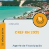 Apostila Agente de Fiscalização Concurso CREF RN 2025