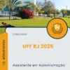 Apostila Assistente em Administração Concurso UFF RJ 2025