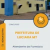 Apostila Atendente de Farmácia Prefeitura de Luciara MT 2025