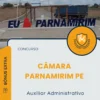 Apostila Auxiliar Administrativo Concurso Câmara Parnamirim PE 2025