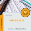 Apostila Auxiliar Administrativo Concurso GHC RS 2025
