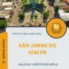 Apostila Auxiliar Administrativo Prefeitura de São Jorge do Ivaí PR 2025