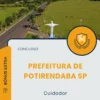 Apostila Cuidador Prefeitura de Potirendaba SP 2025