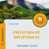 Apostila Educador Social Prefeitura de Brejetuba ES 2025