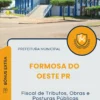 Apostila Fiscal de Tributos Obras e Posturas Públicas Prefeitura de Formosa do Oeste PR 2025