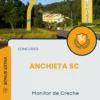 Apostila Monitor de Creche Concurso Anchieta SC 2025