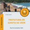 Apostila Nutricionista 40h Prefeitura de Ilhota SC 2025