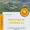 Apostila Professor Da Educação Básica Prefeitura de Itaitinga CE 2025