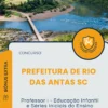 Apostila Professor I Educação Infantil e Séries Iniciais do Ensino Fundamental Nível Especial 1 Prefeitura de Rio das Antas SC 2025