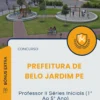 Apostila Professor II Séries Iniciais 1 Ao 5 Ano Concurso Prefeitura de Belo Jardim PE 2025