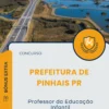 Apostila Professor da Educação Infantil Prefeitura de Pinhais PR 2025